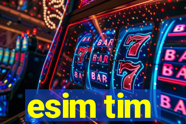 esim tim